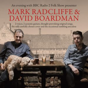 An evening with BBC Radio 2 Folk Show presenter, Mark Radcliffe & David Boardman Thursday 20th November 2025